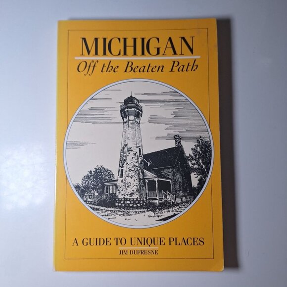 Michigan Off The Beaten Path Guide Unique Places 1988 Vintage History Travel - Picture 1 of 8